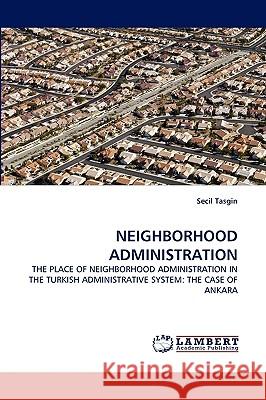 Neighborhood Administration Secil Tasgin 9783838369747 LAP Lambert Academic Publishing