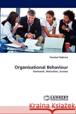 Organisational Behaviour Faustino Taderera 9783838369785