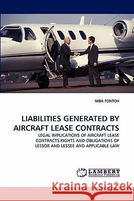 Liabilities Generated by Aircraft Lease Contracts  9783838370262 LAP Lambert Academic Publishing AG & Co KG