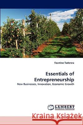 Essentials of Entrepreneurship Faustino Taderera 9783838370477