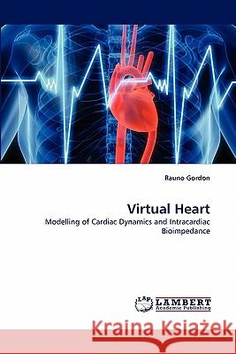 Virtual Heart  9783838370644 LAP Lambert Academic Publishing AG & Co KG