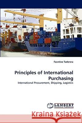 Principles of International Purchasing Faustino Taderera 9783838371023