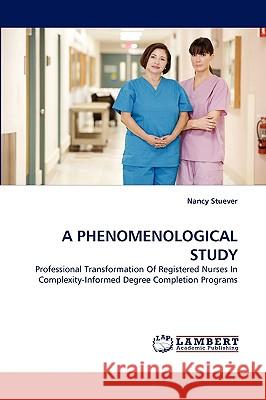 A Phenomenological Study Nancy Stuever 9783838372594 LAP Lambert Academic Publishing
