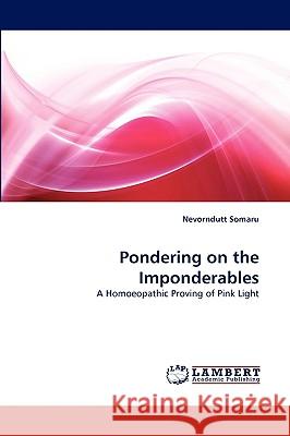 Pondering on the Imponderables Nevorndutt Somaru 9783838373751 LAP Lambert Academic Publishing