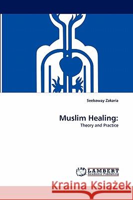 Muslim Healing Seebaway Zakaria 9783838374611