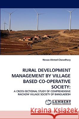 Rural Development Management by Village Based Co-Operative Society Newaz Ahmed Chowdhury 9783838374734