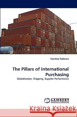 The Pillars of International Purchasing Faustino Taderera 9783838375168