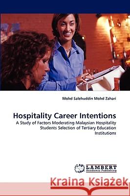 Hospitality Career Intentions Mohd Salehuddin Mohd Zahari 9783838376103