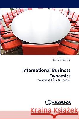 International Business Dynamics Faustino Taderera 9783838376318