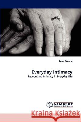 Everyday Intimacy Peter Tolmie 9783838378152
