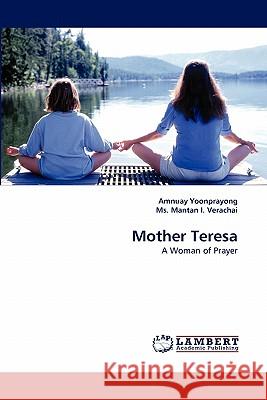 Mother Teresa  9783838378619 LAP Lambert Academic Publishing AG & Co KG