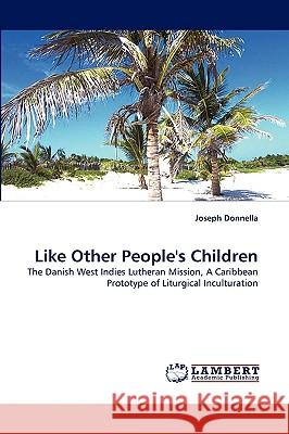 Like Other People's Children  9783838381381 LAP Lambert Academic Publishing AG & Co KG