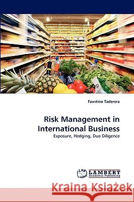 Risk Management in International Business Faustino Taderera 9783838384436