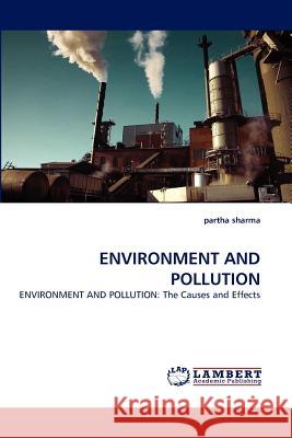 Environment and Pollution Partha Sharma 9783838386515