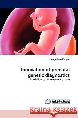 Innovation of Prenatal Genetic Diagnostics  9783838387734 LAP Lambert Academic Publishing AG & Co KG