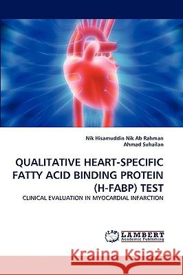Qualitative Heart-Specific Fatty Acid Binding Protein (H-Fabp) Test  9783838387826 LAP Lambert Academic Publishing AG & Co KG