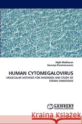 Human Cytomegalovirus Hajib Madhavan, Sowmya Parameswaran 9783838390284