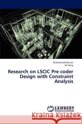 Research on LSCIC Pre coder Design with Constraint Analysis Kamran Muhammad 9783838392226