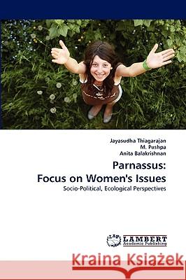 Parnassus: Focus on Women's Issues Jayasudha Thiagarajan, M Pushpa, Anita Balakrishnan 9783838392684