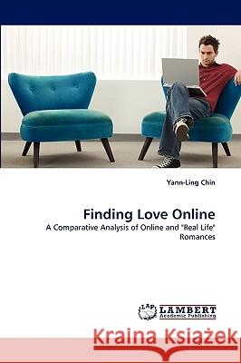 Finding Love Online Yann-Ling Chin 9783838392707 LAP Lambert Academic Publishing