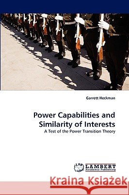 Power Capabilities and Similarity of Interests Garrett Heckman 9783838394039