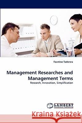 Management Researches and Management Terms Faustino Taderera 9783838394534