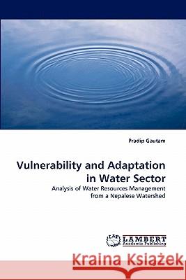 Vulnerability and Adaptation in Water Sector  9783838396859 LAP Lambert Academic Publishing AG & Co KG