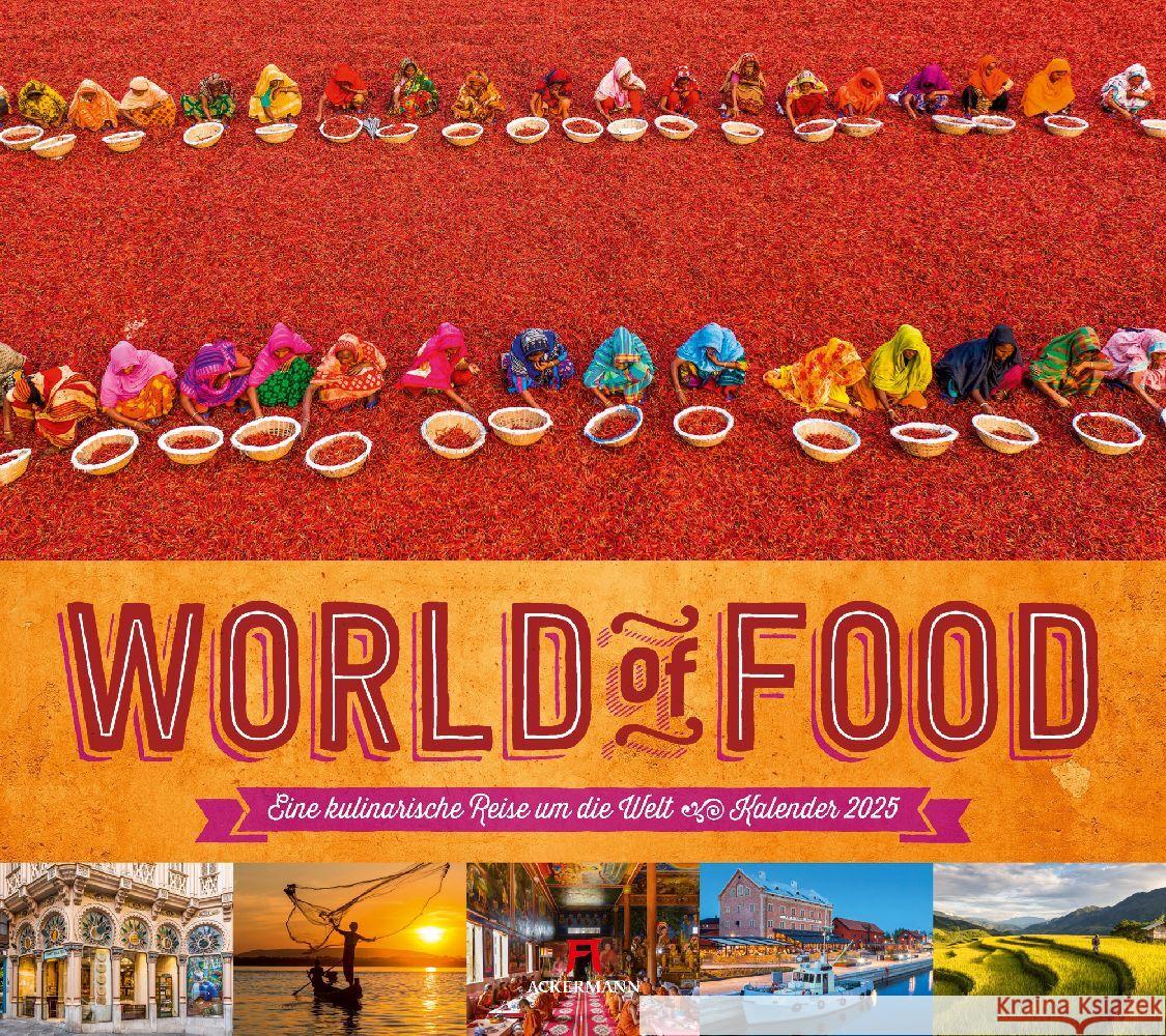 World of Food - Kulinarische Weltreise Kalender 2025 Ackermann Kunstverlag 9783838425139