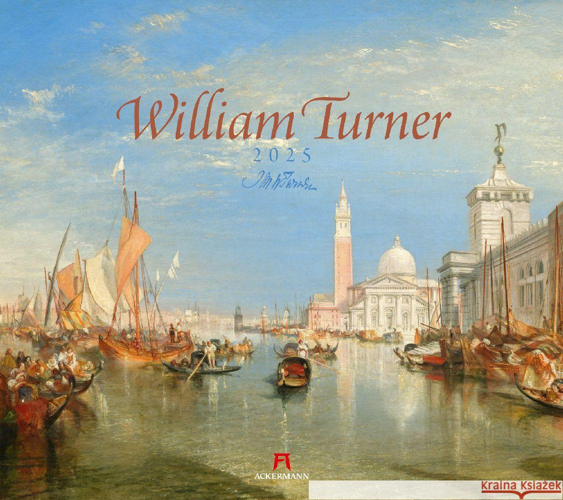 William Turner Kalender 2025 Turner, William, Ackermann Kunstverlag 9783838425658 Ackermann Kunstverlag