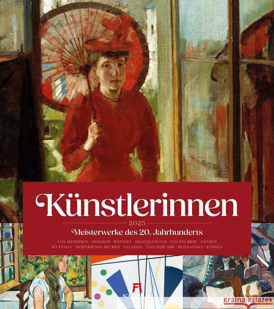 Künstlerinnen - Meisterwerke des 20. Jahrhunderts Kalender 2025 Ackermann Kunstverlag 9783838425665
