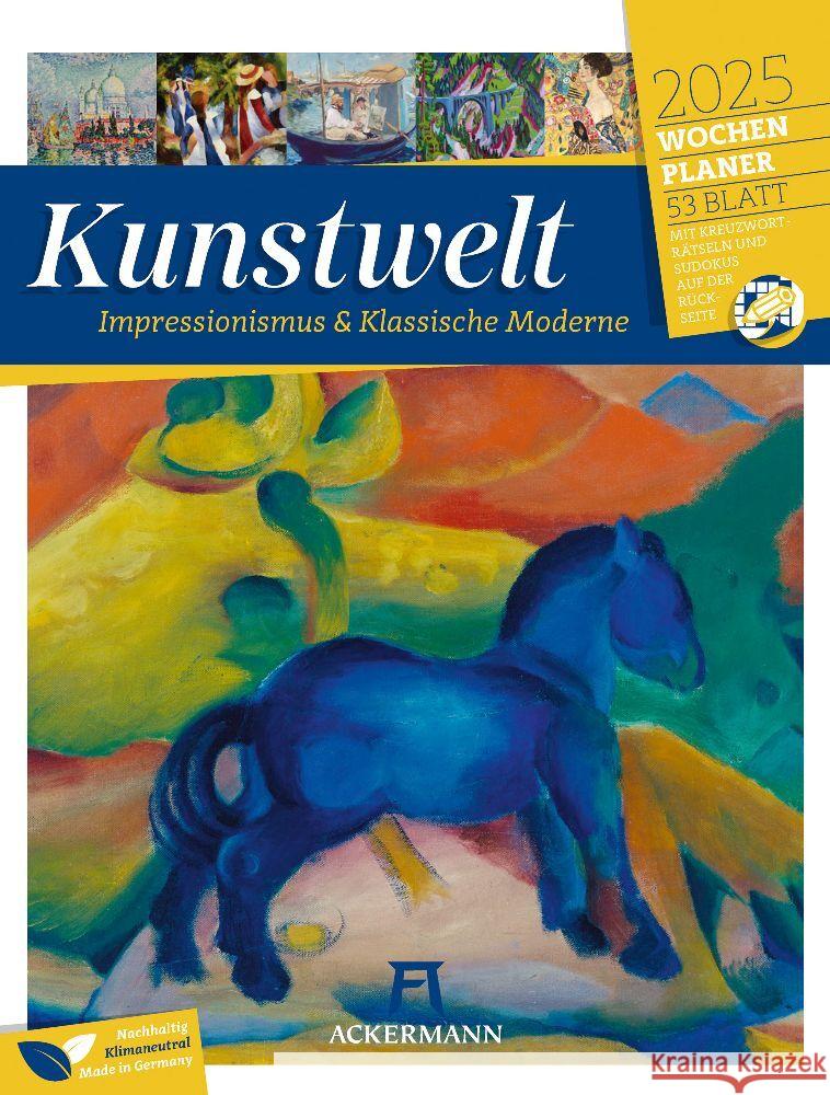 Kunstwelt - Impressionismus und Klassische Moderne - Wochenplaner Kalender 2025 Ackermann Kunstverlag 9783838425924