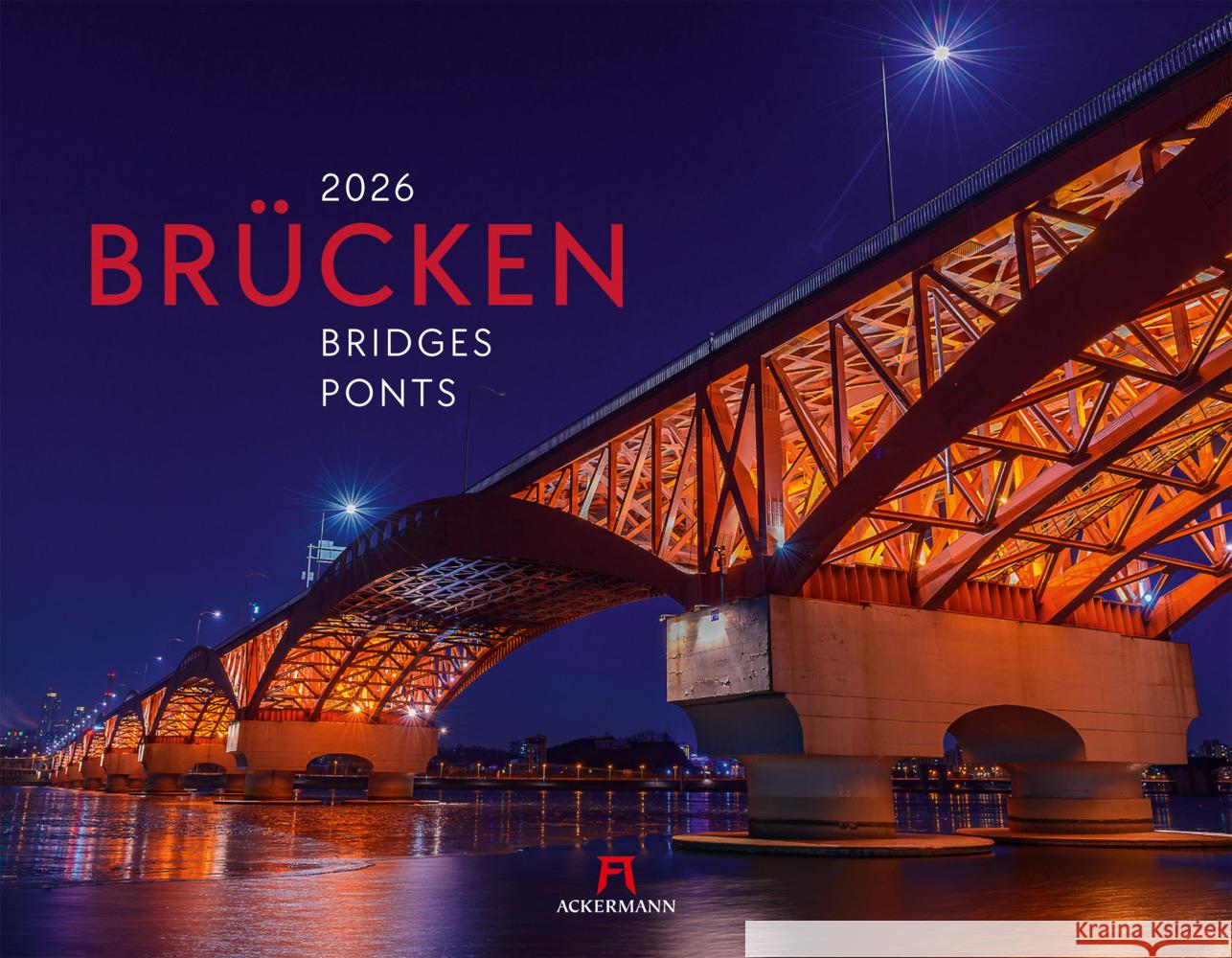 Brücken Kalender 2026 Ackermann Kunstverlag GmbH 9783838426525