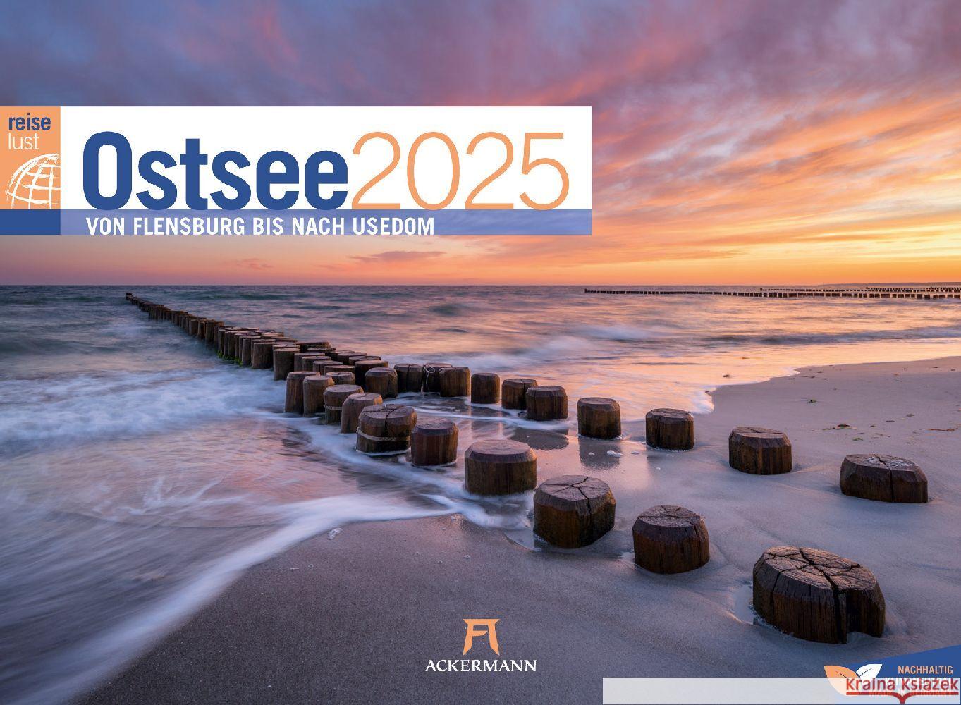 Ostsee - von Flensburg bis nach Usedom - ReiseLust Kalender 2025 Ackermann Kunstverlag 9783838435190