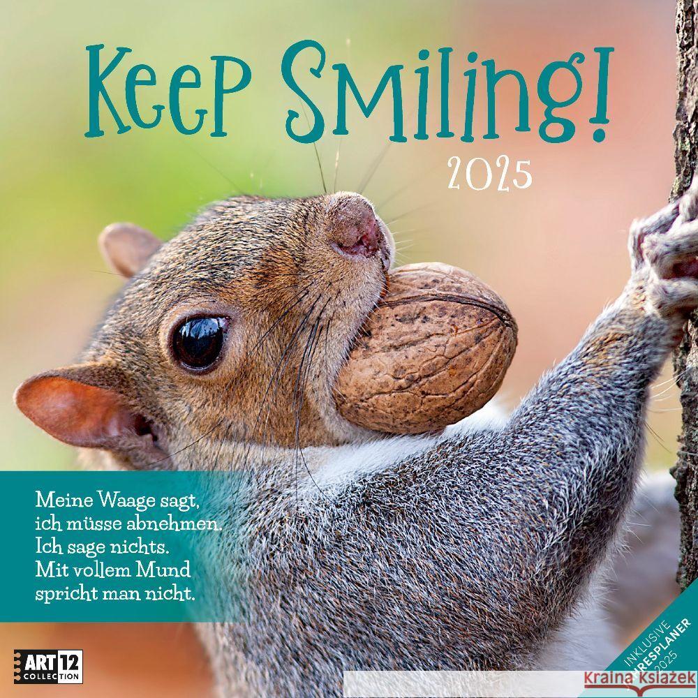 Keep Smiling! Kalender 2025 - 30x30 Ackermann Kunstverlag 9783838445359