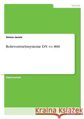 Rohrvortriebssysteme DN Simon Janele 9783838616421 Diplom.de