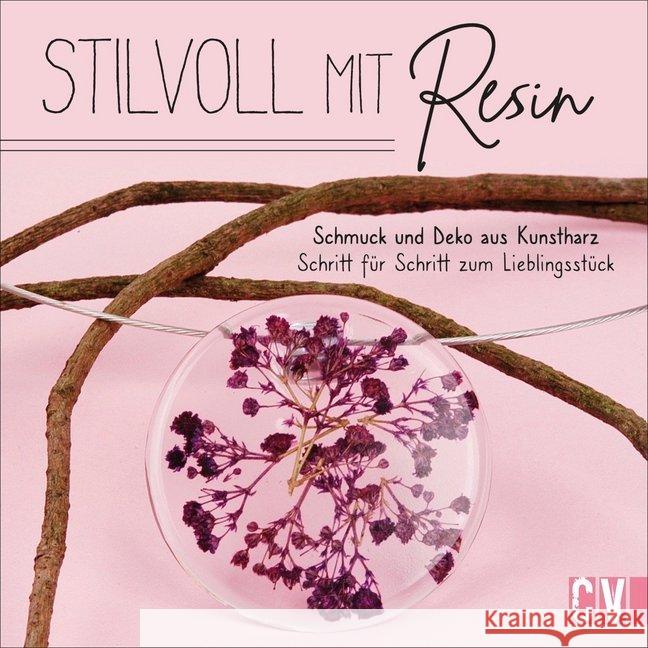 Stilvoll mit Resin Edna Mo 9783838837765 Christophorus-Verlag