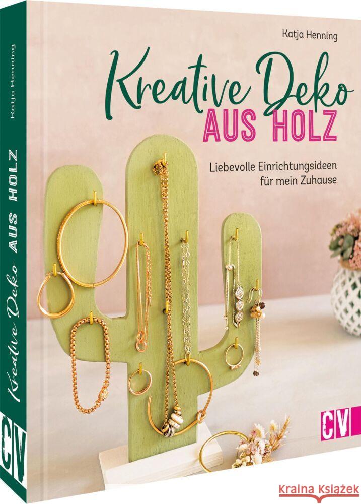 Kreative Deko aus Holz Henning, Katja 9783838838250