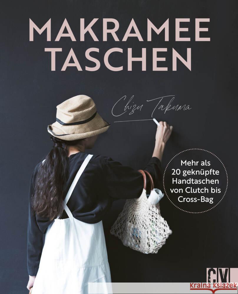 Makramee Taschen Takuma, Chizu 9783838838601 Christophorus