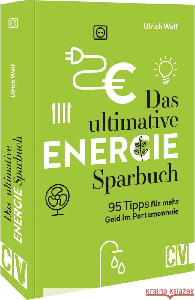 Das ultimative Energie-Sparbuch Wolf, Ulrich 9783838838731