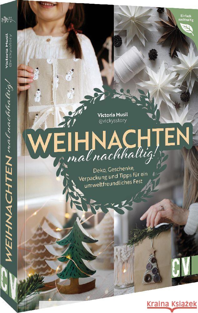 Weihnachten mal nachhaltig! Musil, Victoria 9783838838991