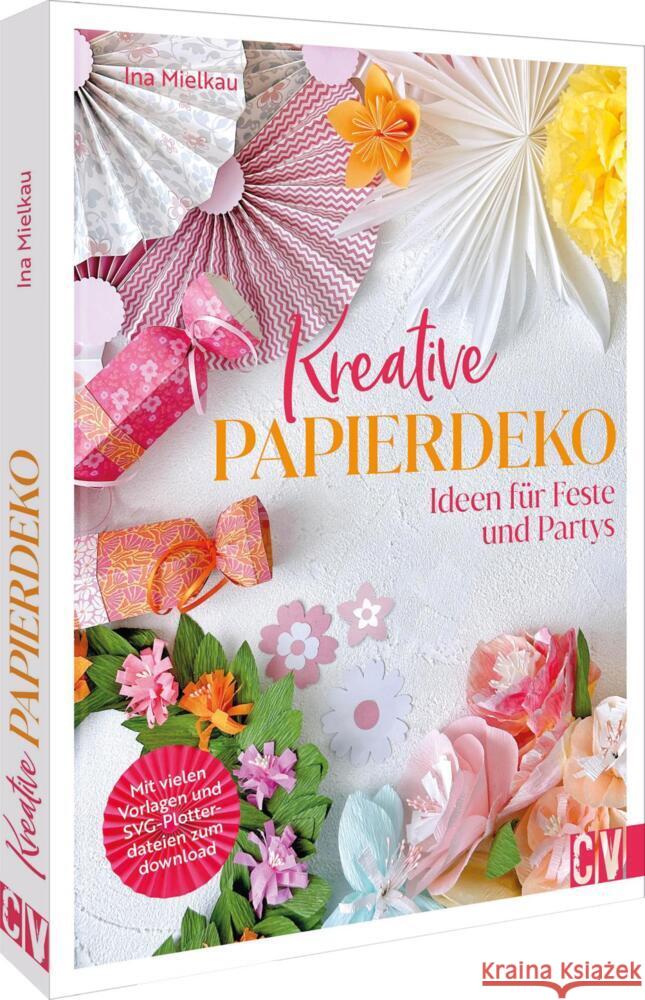 Kreative Papierdeko Mielkau, Ina 9783838839837 Christophorus