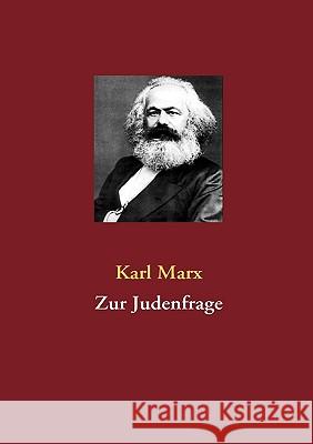 Zur Judenfrage Karl Marx 9783839104187 Bod