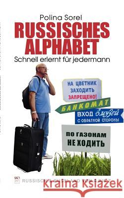 Russisches Alphabet: Schnell erlernt für jedermann Sorel, Polina 9783839105788