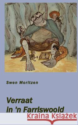 Verraat in 'n Farriswoold Swen Moritzen 9783839108062 Books on Demand