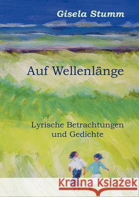 Auf Wellenlänge Stumm, Gisela 9783839115282 Books on Demand