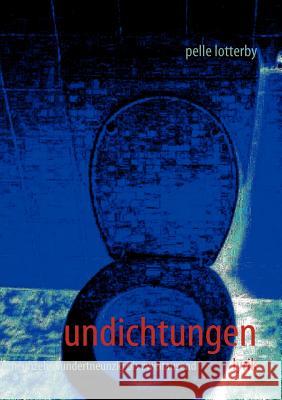 Undichtungen: 1990 - 2000 Lotterby, Pelle 9783839123164