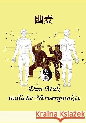 Dim Mak tödliche Nervenpunkte Fruth, Christian 9783839125205 Bod