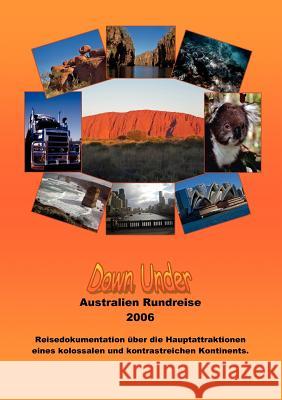 Down Under: Reisedokumentation Australien Knops, Klaus Peter 9783839132241 Books on Demand
