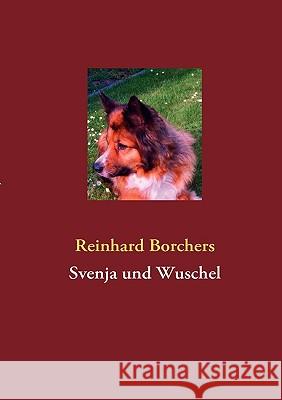 Svenja und Wuschel Reinhard Borchers 9783839138144