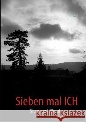 Sieben mal ICH: Stummer Hilferuf Kai, S. 9783839149454 Books on Demand